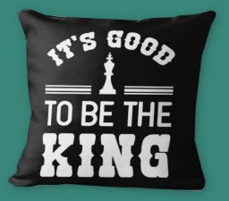 It's Good To Be The King Funny Chess Throw Pillow MAN CAVE DECORATIONS